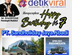 Pimpinan Redaksi Beserta Staff Detikviral.com, Mengucapkan “Happy Birthday” PT. Sandholiday Jaya Abadi